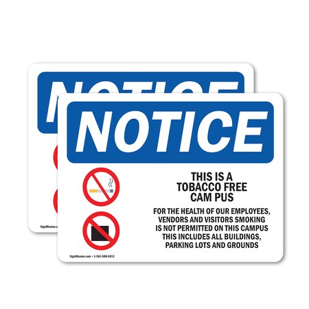 Signmission This Is A Tobacco Free Campus Sign, Vinyl Decal, 14in W x 10in L, 2PK OS-2PACK-NS-D-1014-L-18627